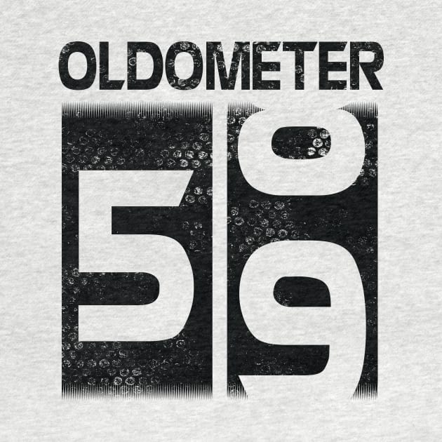 Oldometer Happy Birthday 59 Years Old Was Born In 1961 To Me You Papa Dad Mom Brother Son Husband by Cowan79